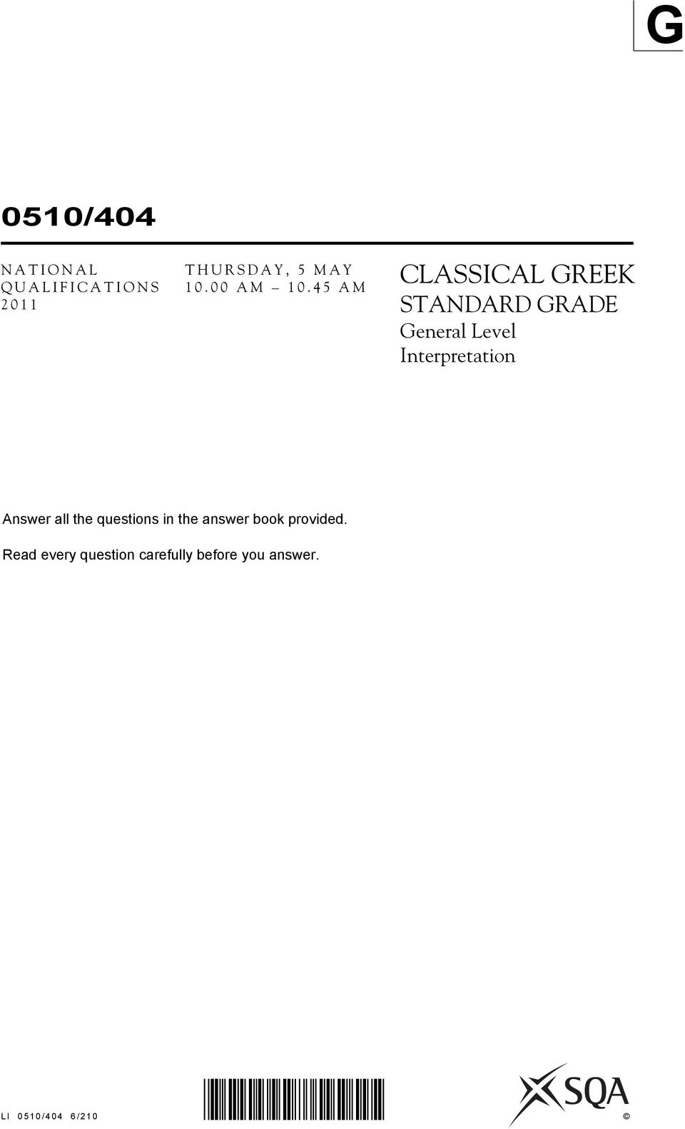 45 AM CLASSICAL GREEK STANDARD GRADE General Level Interpretation