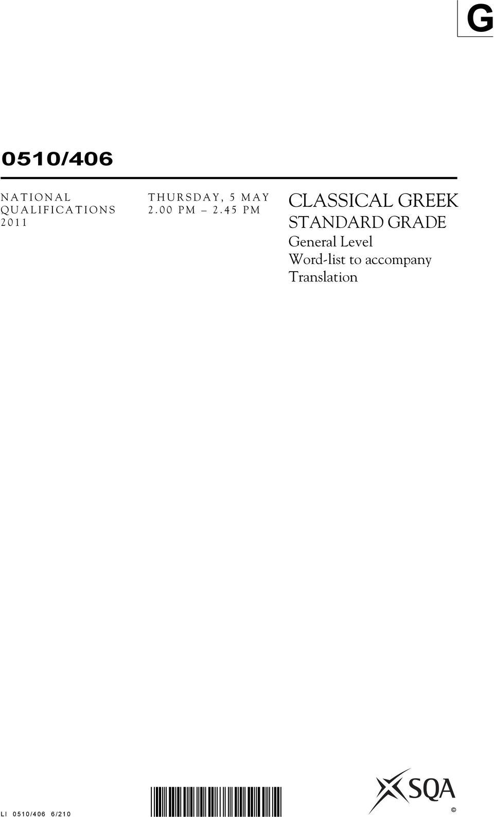 45 PM CLASSICAL GREEK STANDARD GRADE