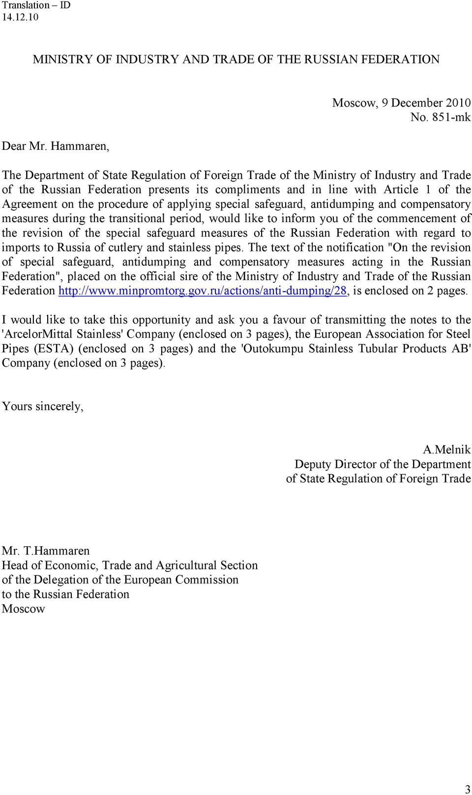 procedure of applying special safeguard, antidumping and compensatory measures during the transitional period, would like to inform you of the commencement of the revision of the special safeguard