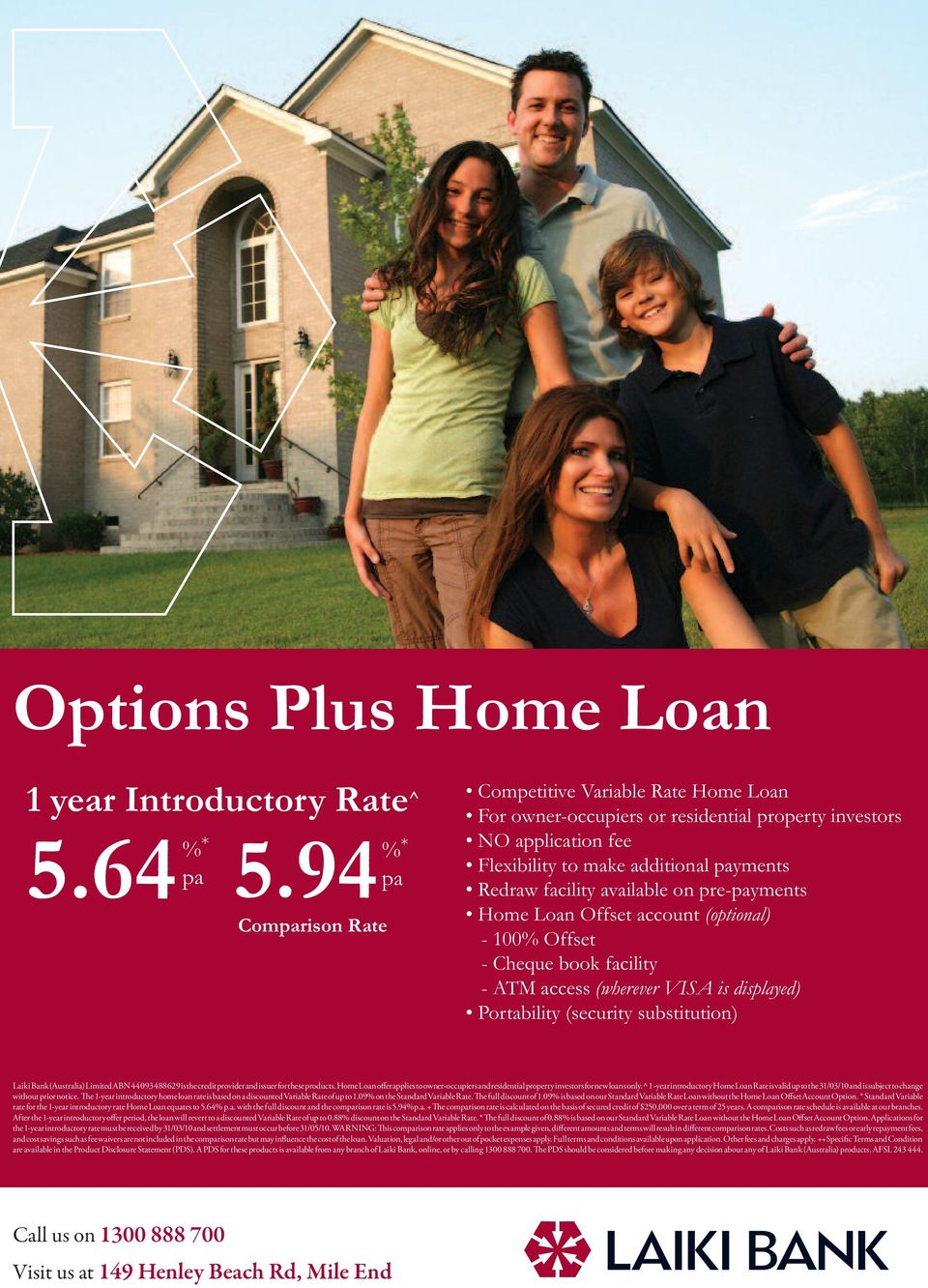 Home Loan offer applies to owner-occupiers and residential property investors for new loans only.