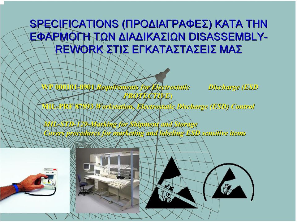 Discharge (ESD MIL-PRF 87893 Workstation, Electrostatic Discharge (ESD) Control MIL-STD