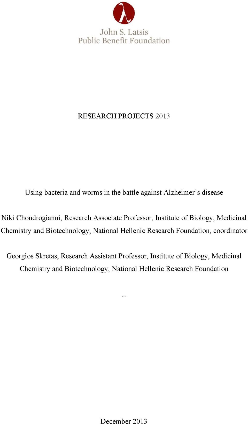 Biotechnology, National Hellenic Research Foundation, coordinator Georgios Skretas, Research Assistant