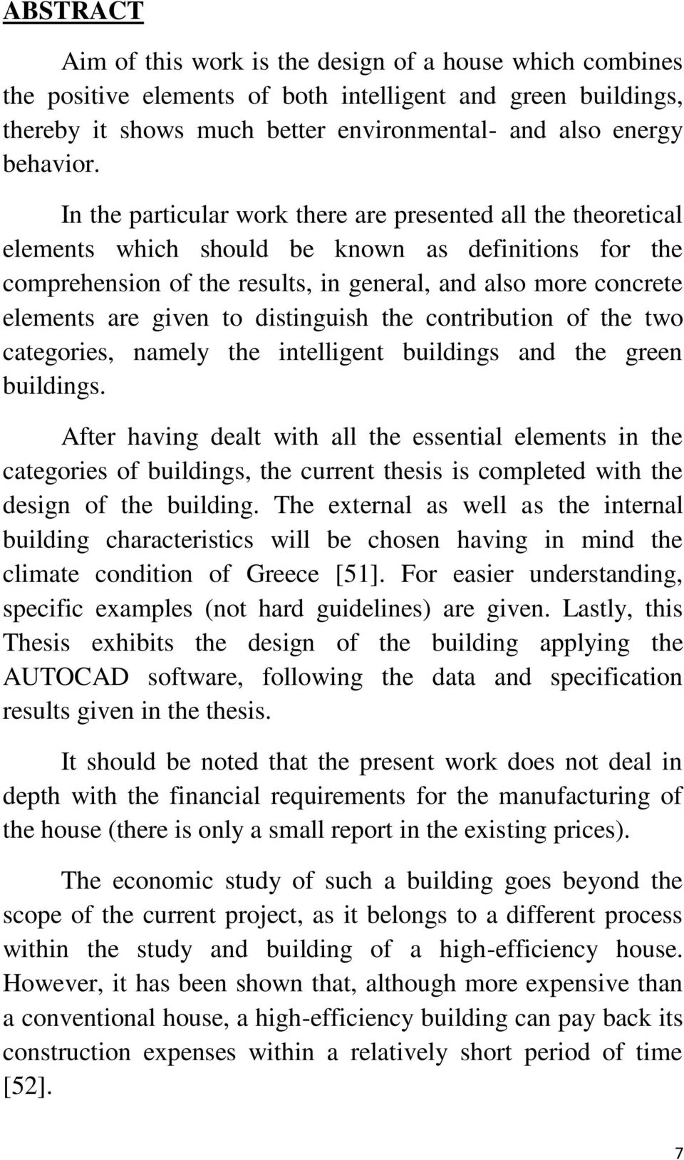 given to distinguish the contribution of the two categories, namely the intelligent buildings and the green buildings.