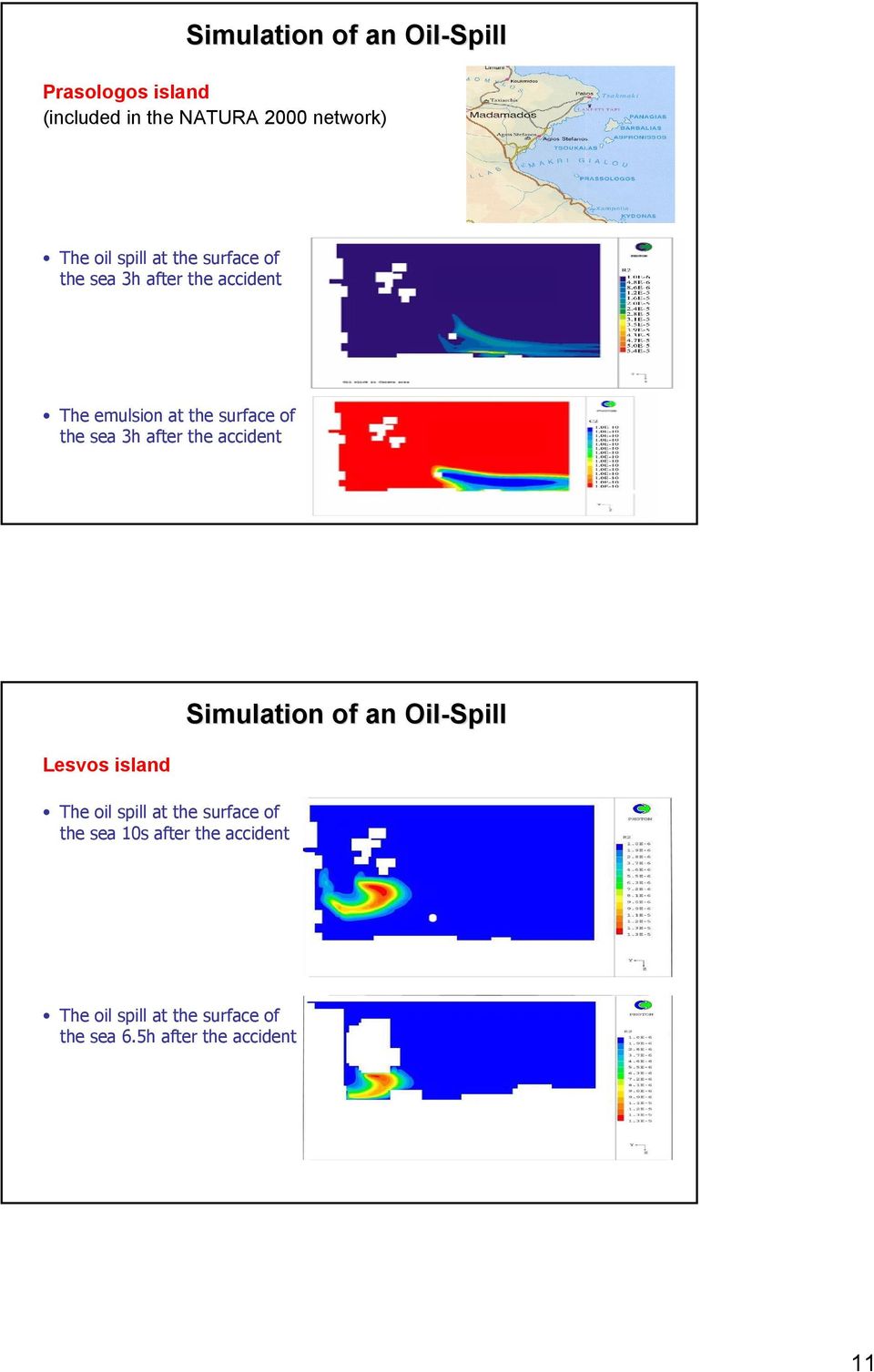 sea 3h after the accident Lesvos island The oil spill at the surface of the sea s after the