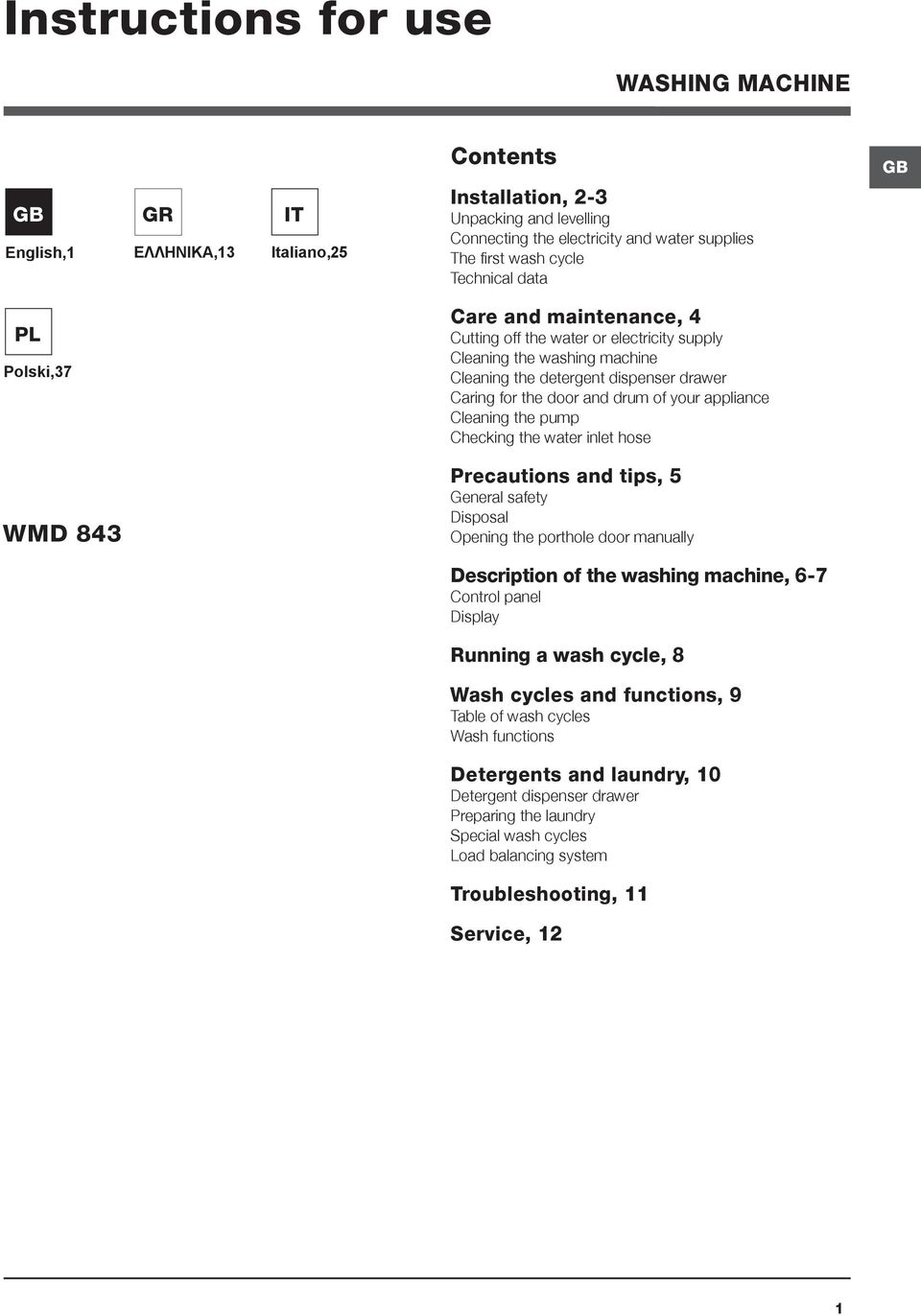 of your appliance Cleaning the pump Checking the water inlet hose WMD 843 Precautions and tips, 5 General safety Disposal Opening the porthole door manually Description of the washing machine, 6-7