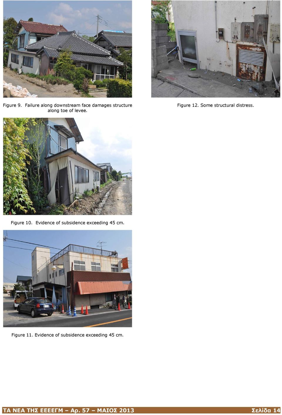 levee. Figure 12. Some structural distress. Figure 10.