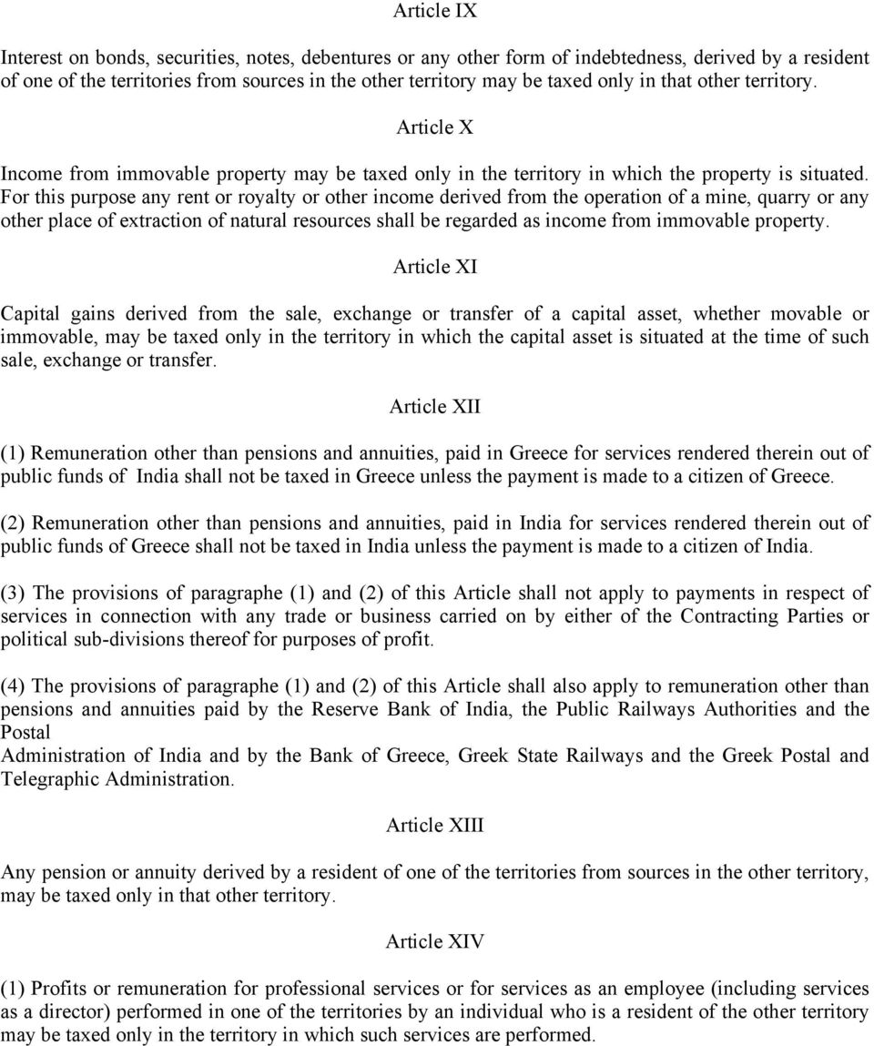 For this purpose any rent or royalty or other income derived from the operation of a mine, quarry or any other place of extraction of natural resources shall be regarded as income from immovable