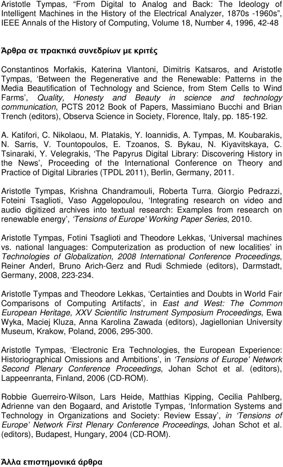 the Media Beautification of Technology and Science, from Stem Cells to Wind Farms, Quality, Honesty and Beauty in science and technology communication, PCTS 2012 Book of Papers, Massimiano Bucchi and