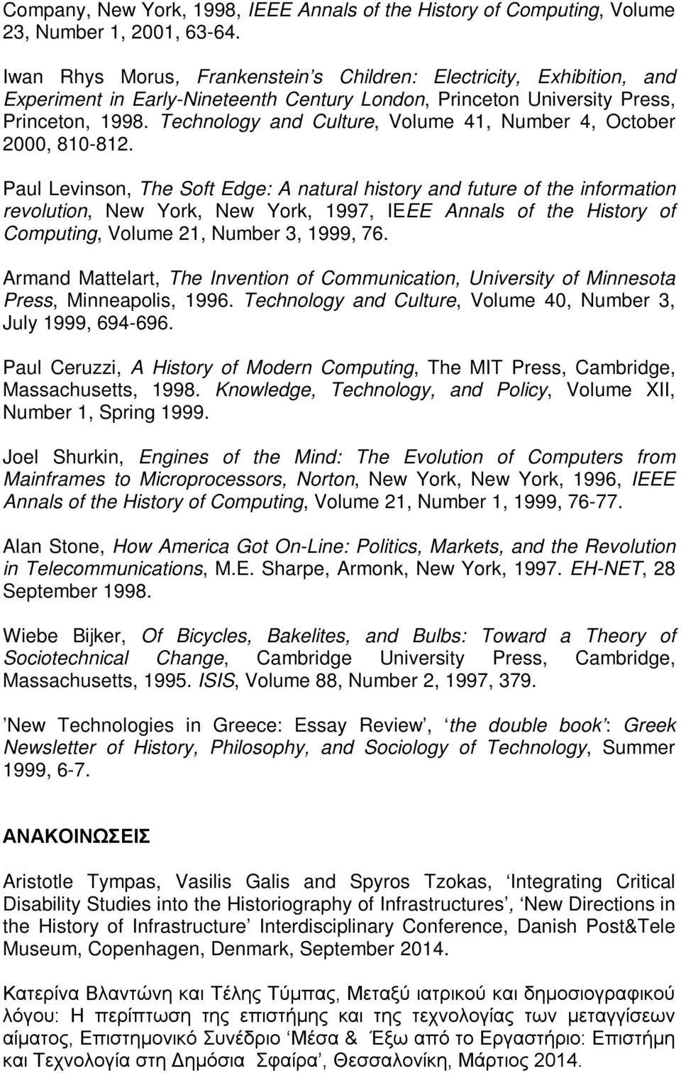 Technology and Culture, Volume 41, Number 4, October 2000, 810-812.