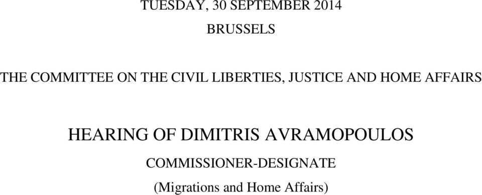HOME AFFAIRS HEARING OF DIMITRIS AVRAMOPOULOS