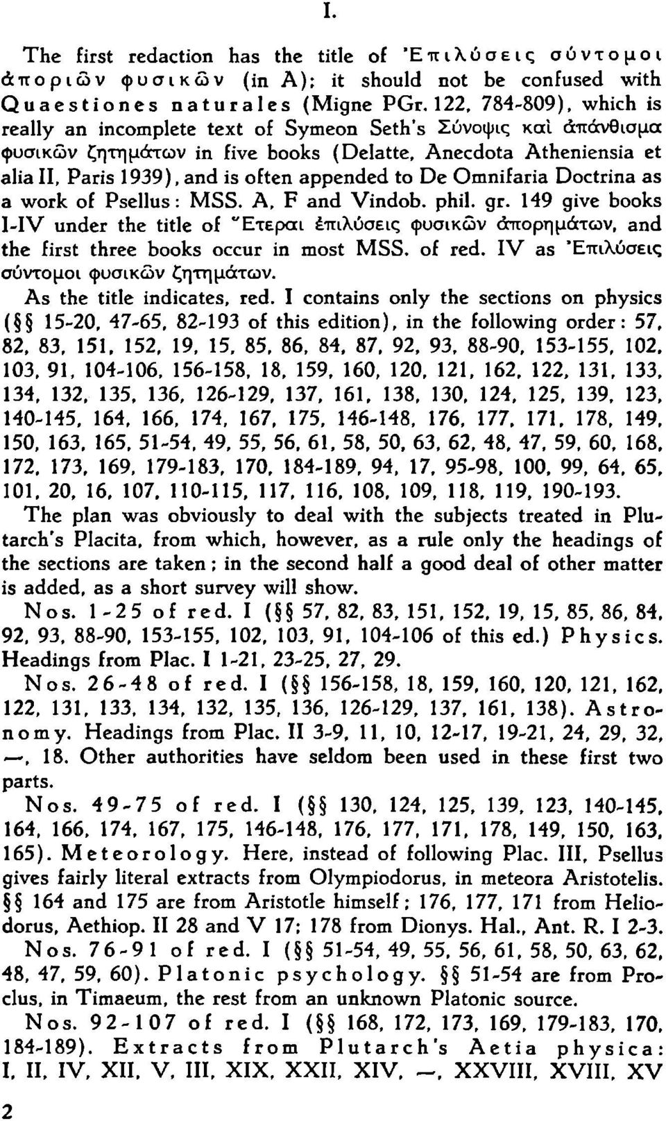 to De Omnifaria Doctrina as a work of Psellus : MSS. A, F and Vindob. phil. gr.