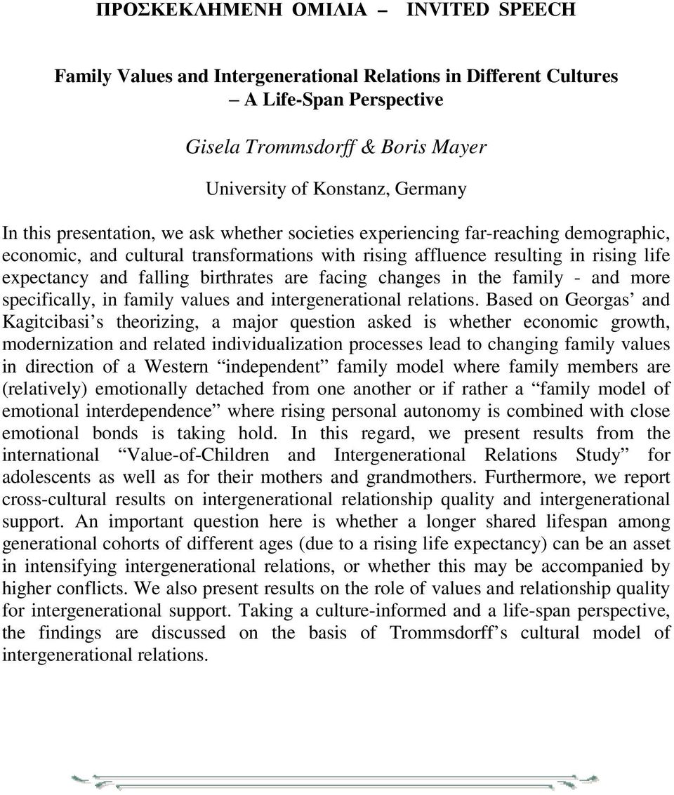 birthrates are facing changes in the family - and more specifically, in family values and intergenerational relations.