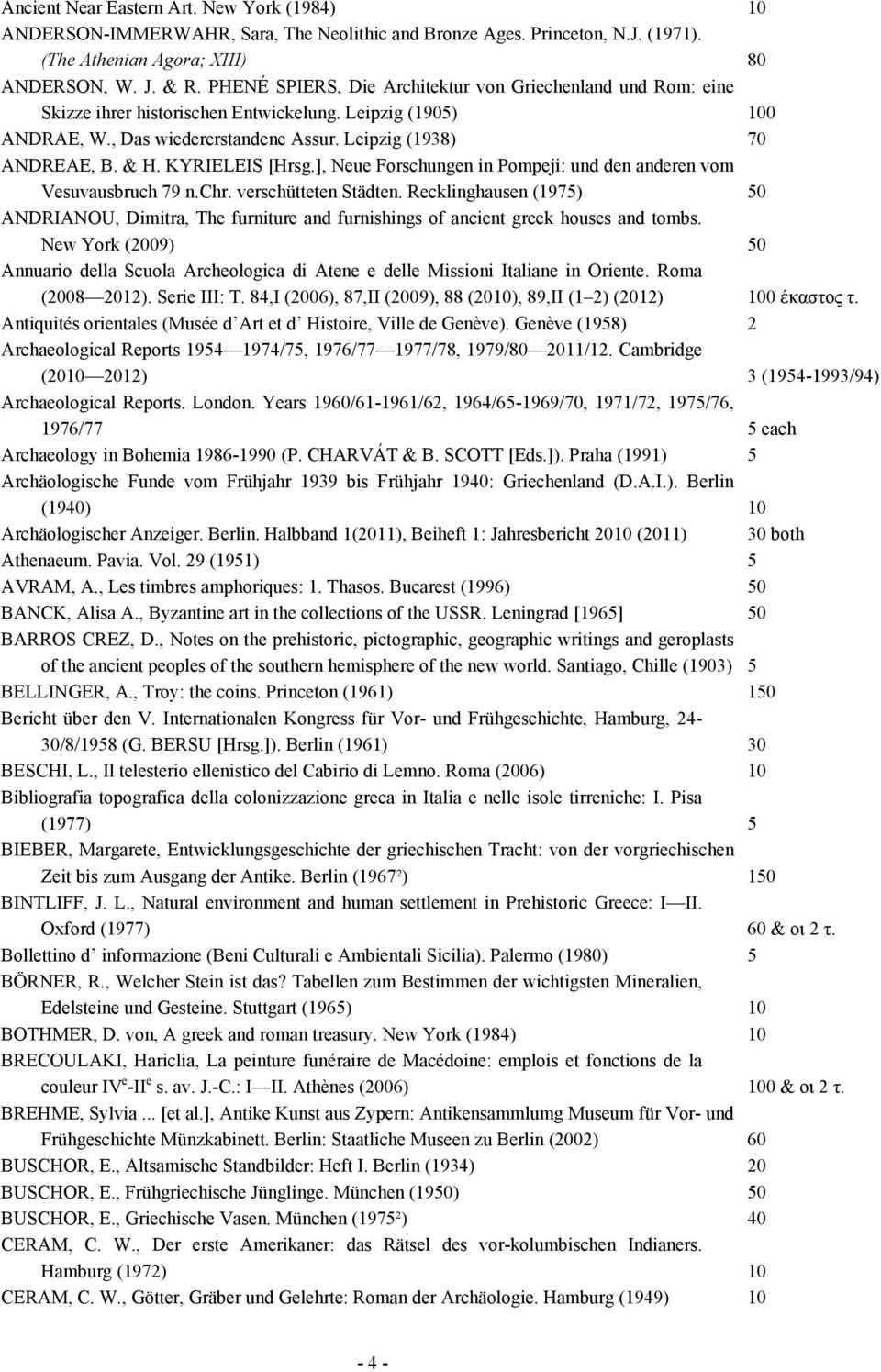 KYRIELEIS [Hrsg.], Neue Forschungen in Pompeji: und den anderen vom Vesuvausbruch 79 n.chr. verschütteten Städten.