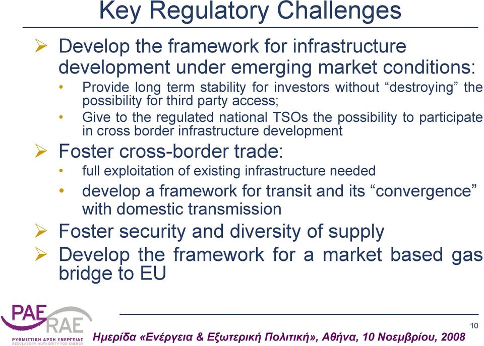 border infrastructure development Foster cross-border trade: full exploitation of existing infrastructure needed develop a framework for transit