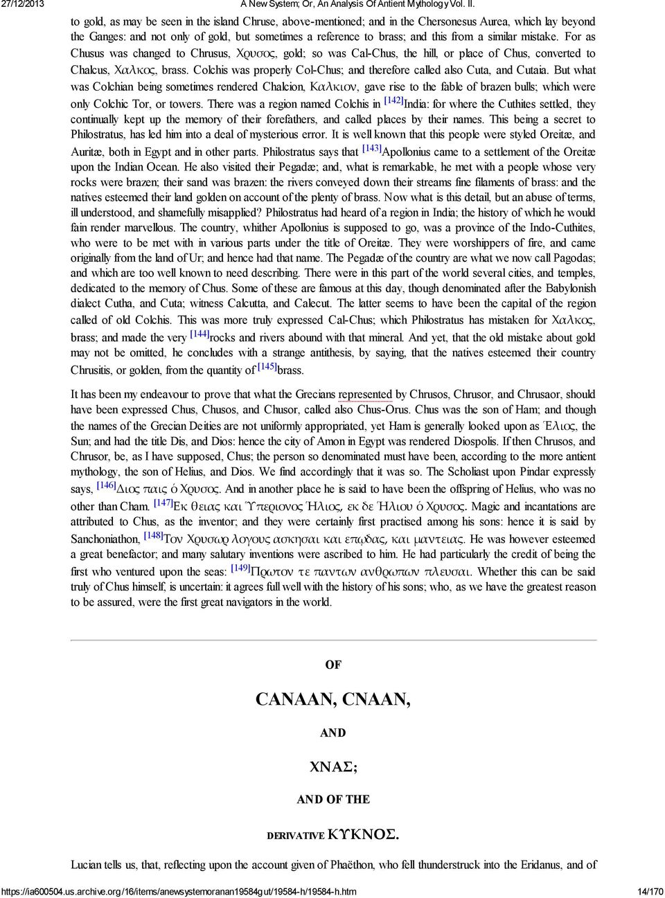 Colchis was properly Col-Chus; and therefore called also Cuta, and Cutaia.