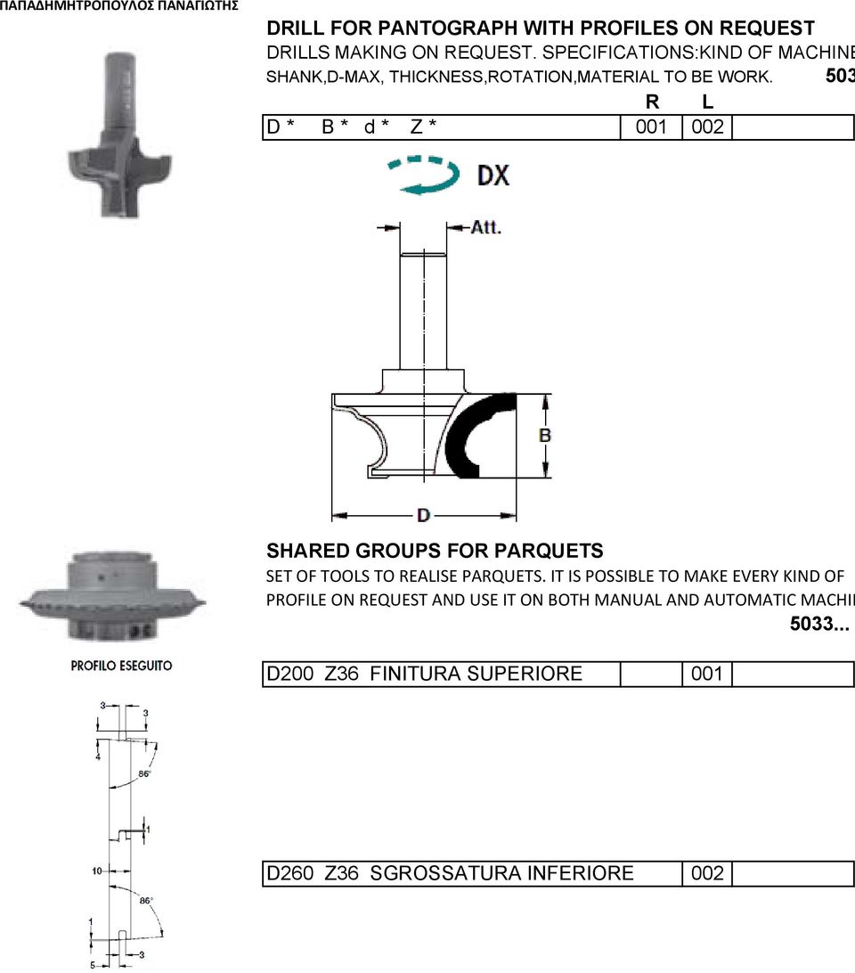 503 D * B * d * Z * 001 002 SHARED GROUPS FOR PARQUETS SET OF TOOLS TO REALISE PARQUETS.