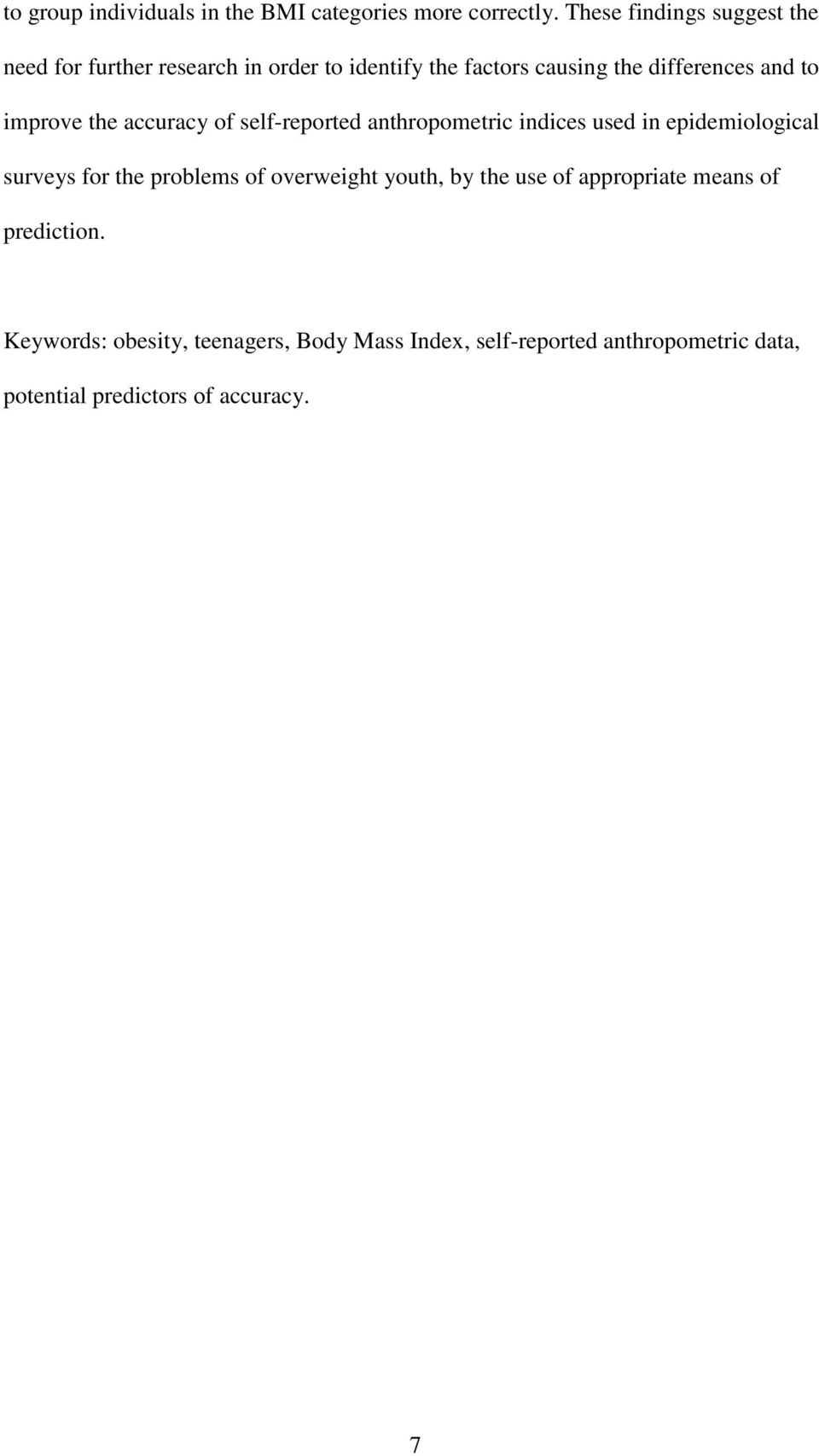 improve the accuracy of self-reported anthropometric indices used in epidemiological surveys for the problems of