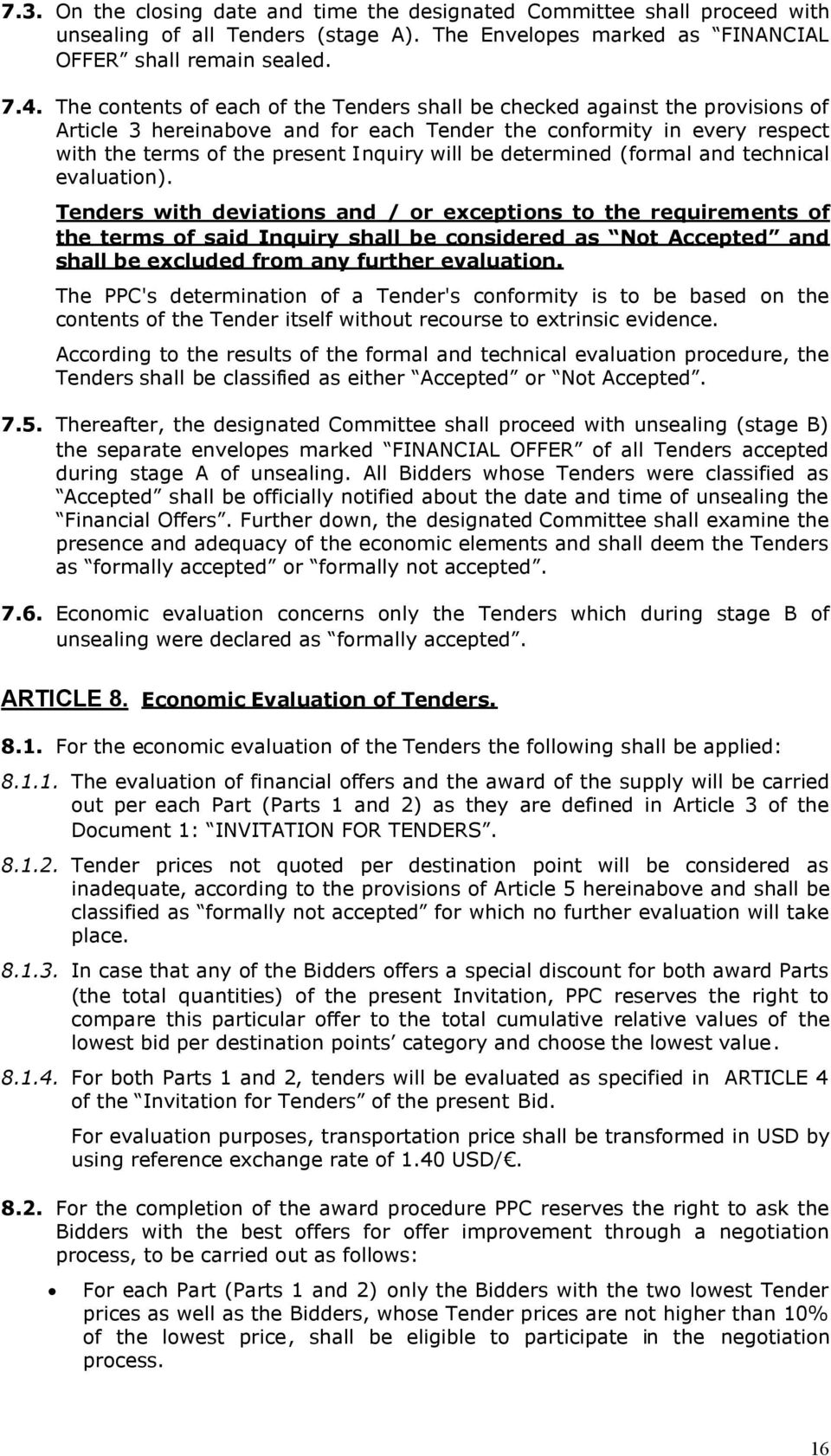 determined (formal and technical evaluation).