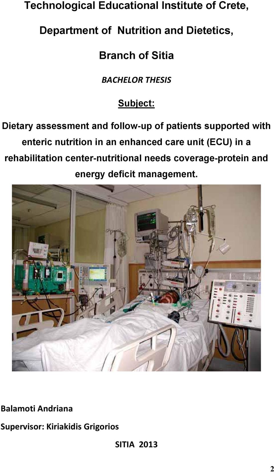 enteric nutrition in an enhanced care unit (ECU) in a rehabilitation center-nutritional needs