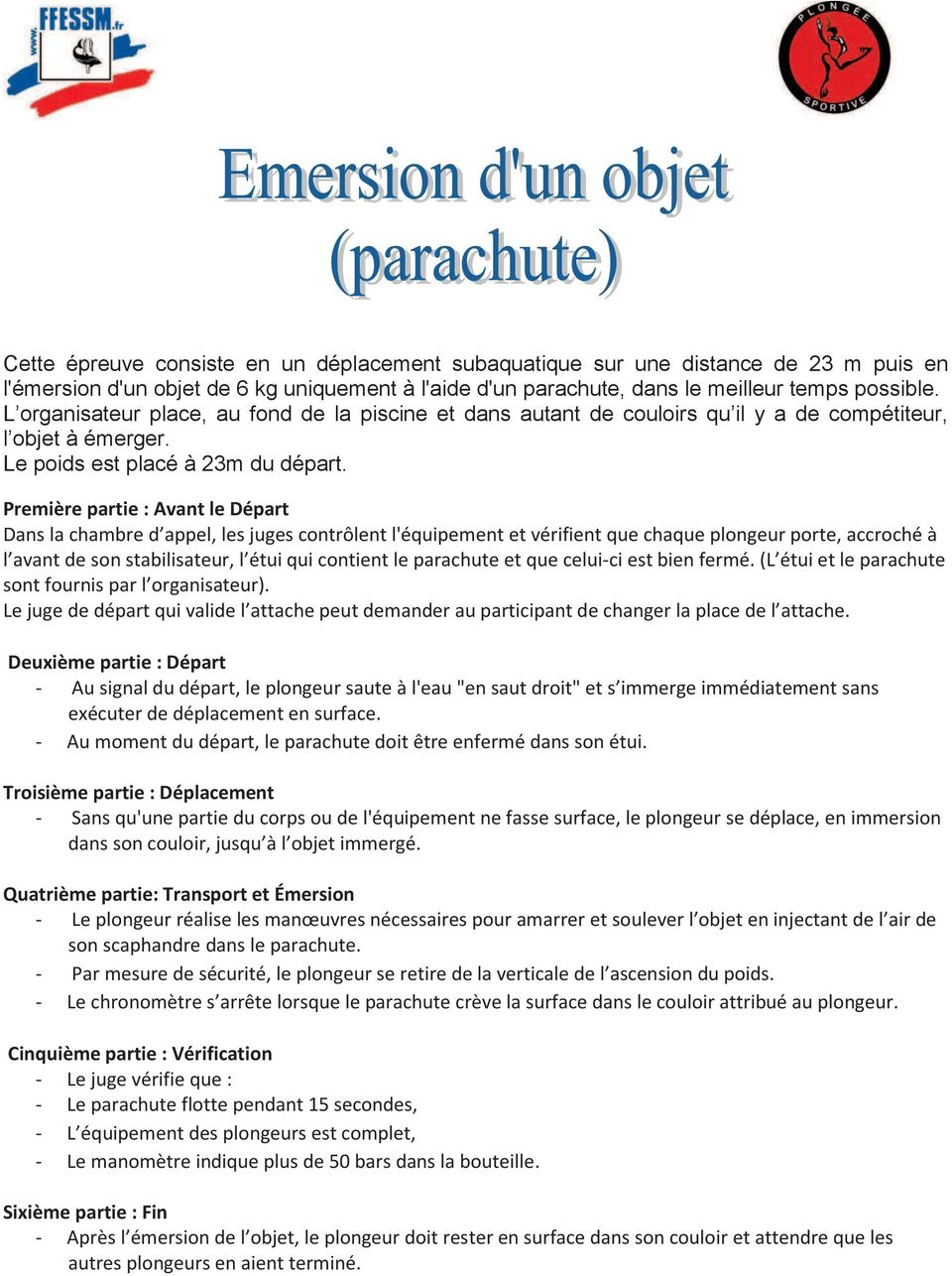 Πρεµι ρε παρτιε : Αϖαντ λε παρτ ανσ λα χηαµβρε δ αππελ, λεσ ϕυγεσ χοντρ λεντ λ θυιπεµεντ ετ ϖ ριφιεντ θυε χηαθυε πλονγευρ πορτε, αχχροχη λ αϖαντ δε σον σταβιλισατευρ, λ τυι θυι χοντιεντ λε παραχηυτε