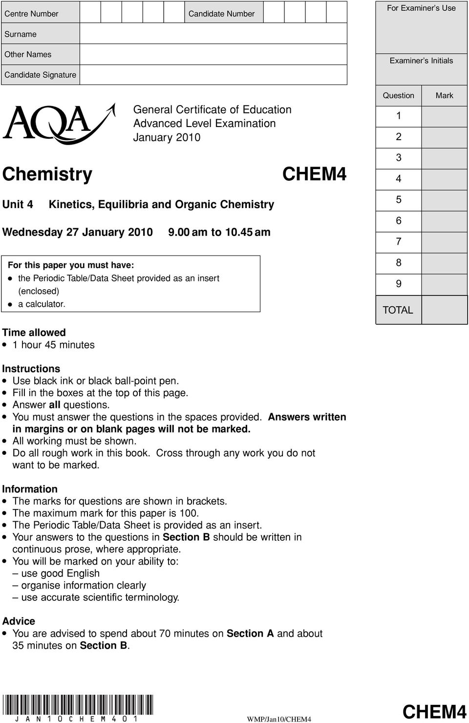 45 am For this paper you must have: the Periodic Table/Data Sheet provided as an insert (enclosed) a calculator.