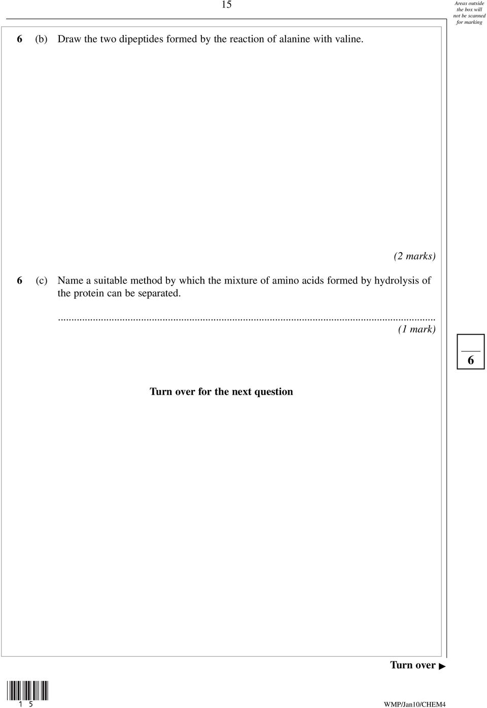 6 (c) Name a suitable method by which the mixture of amino