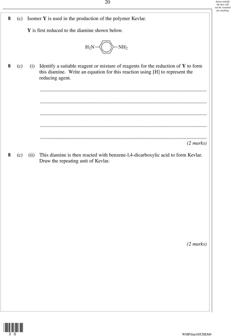 20 2 N N 2 8 (c) (i) Identify a suitable reagent or mixture of reagents for the reduction of Y to form this