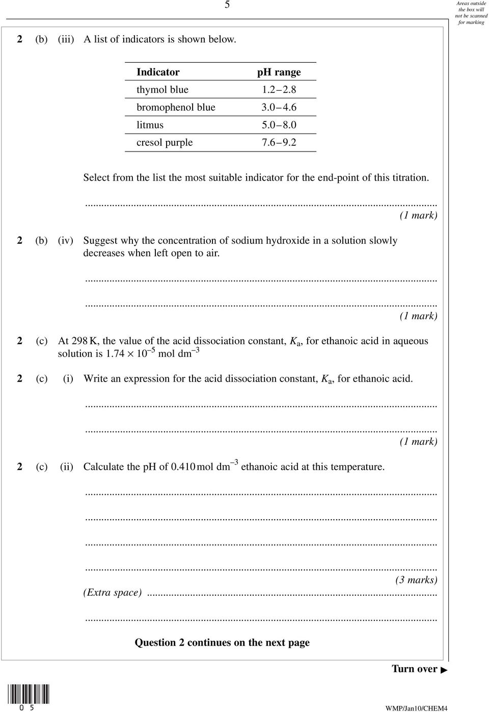 2 (b) (iv) Suggest why the concentration of sodium hydroxide in a solution slowly decreases when left open to air.