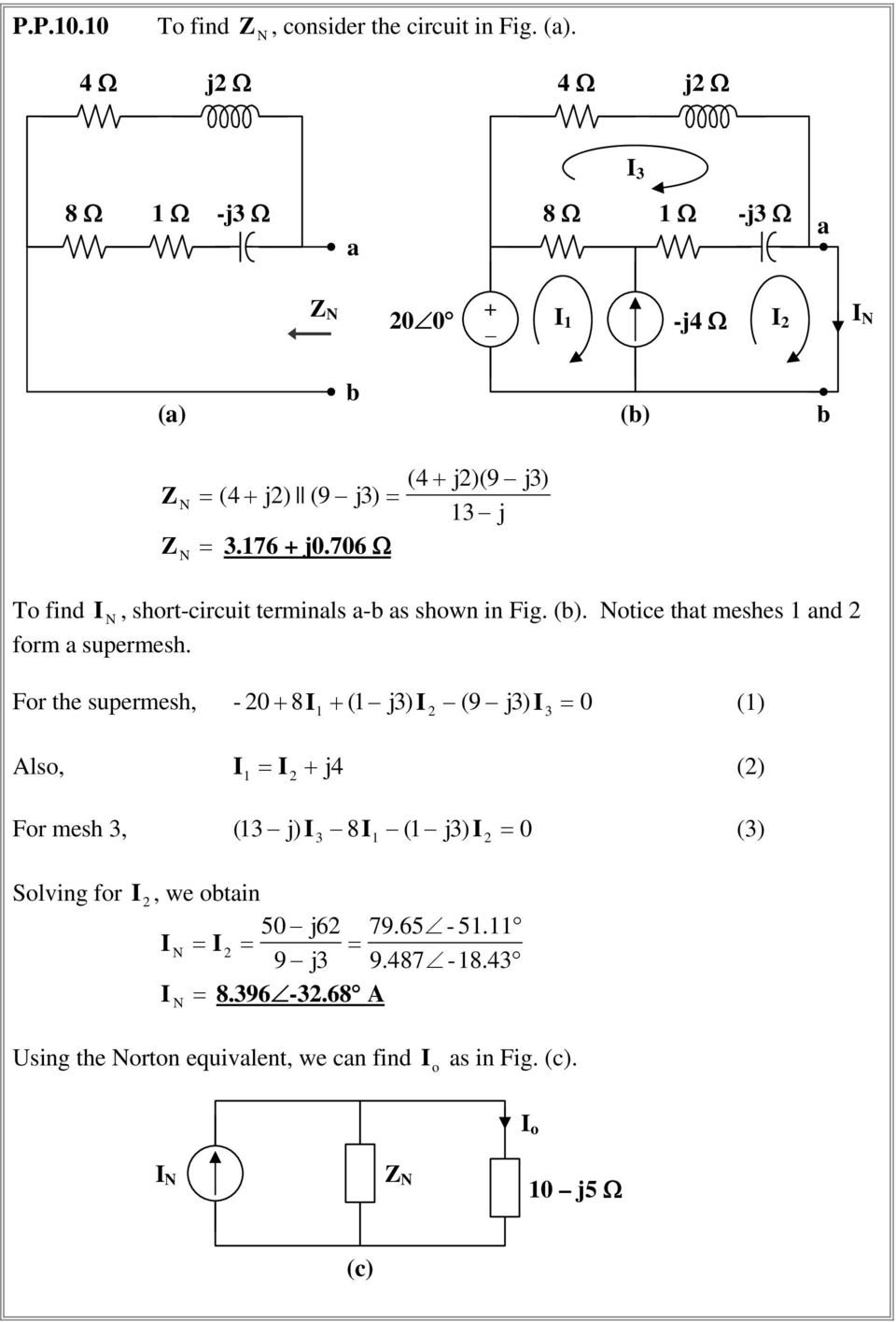 706 Ω (4 j(9 j j T find N, hrt-circuit terminal a-b a hwn in Fig. (b. Ntice at mehe and frm a upermeh.