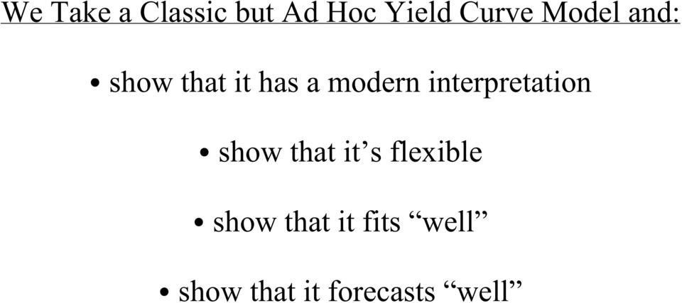 interpretation C show that it s flexible C