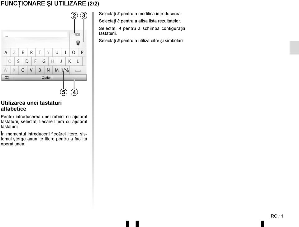 Selectaţi 5 pentru a utiliza cifre şi simboluri.