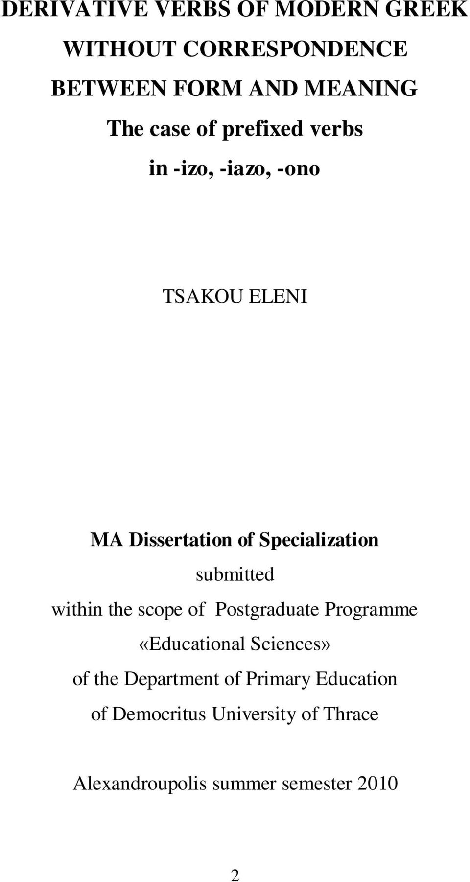 submitted within the scope of Postgraduate Programme «Educational Sciences» of the