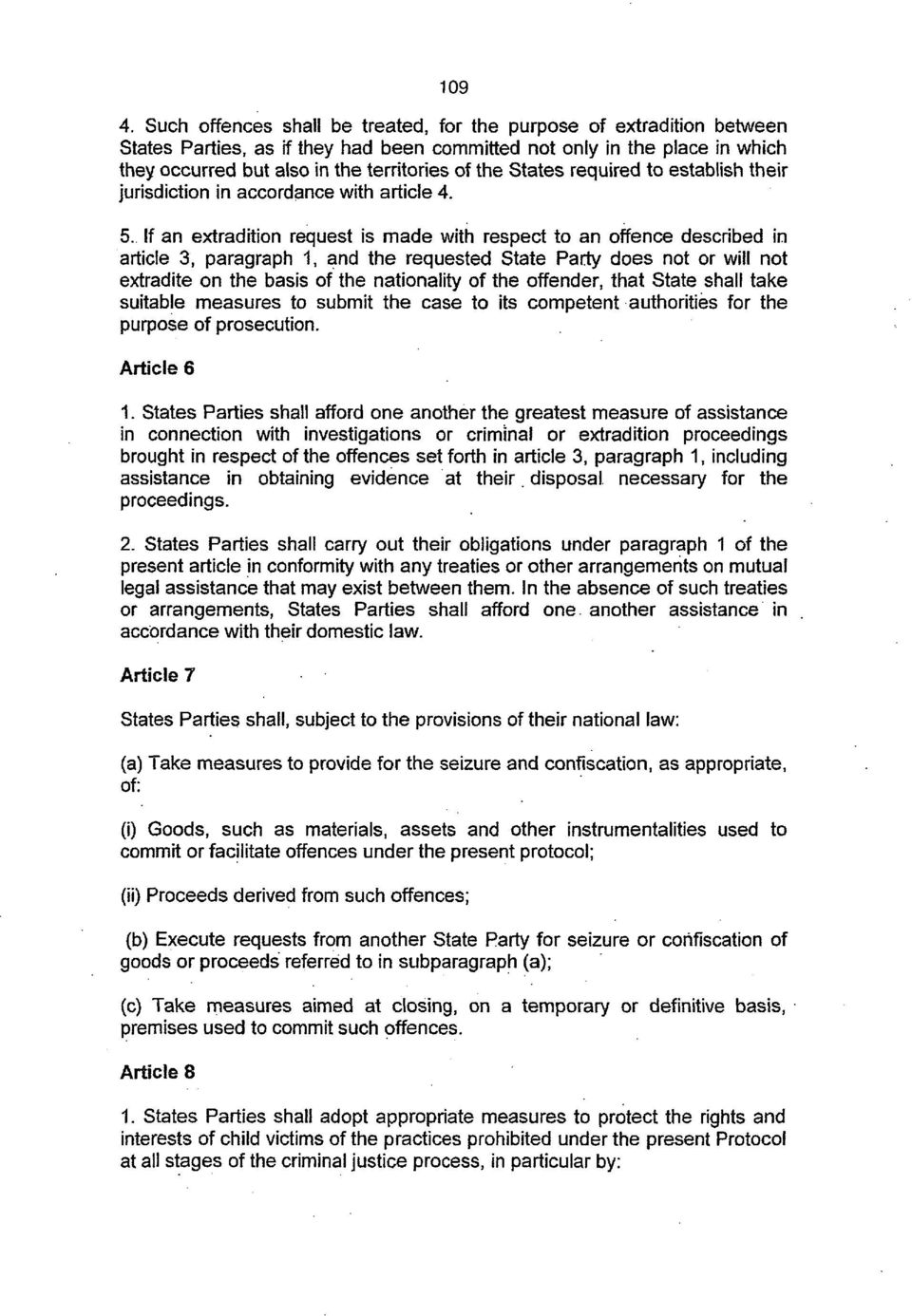 States required to establish their jurisdiction in accordance with article 4. 5.