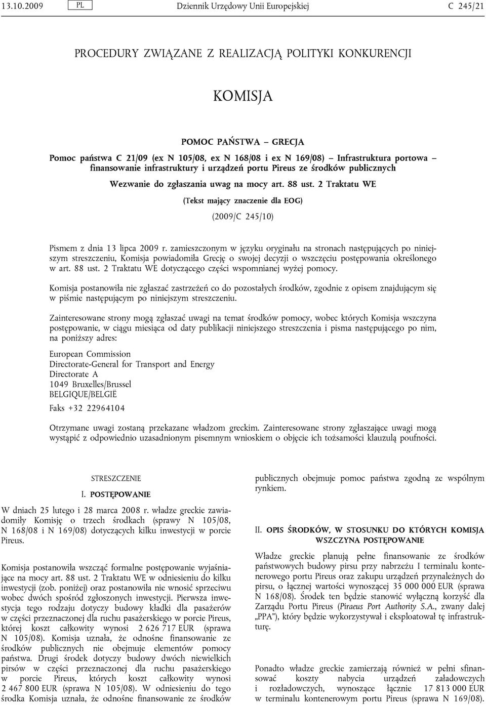 Infrastruktura portowa finansowanie infrastruktury i urządzeń portu Pireus ze środków publicznych Wezwanie do zgłaszania uwag na mocy art. 88 ust.