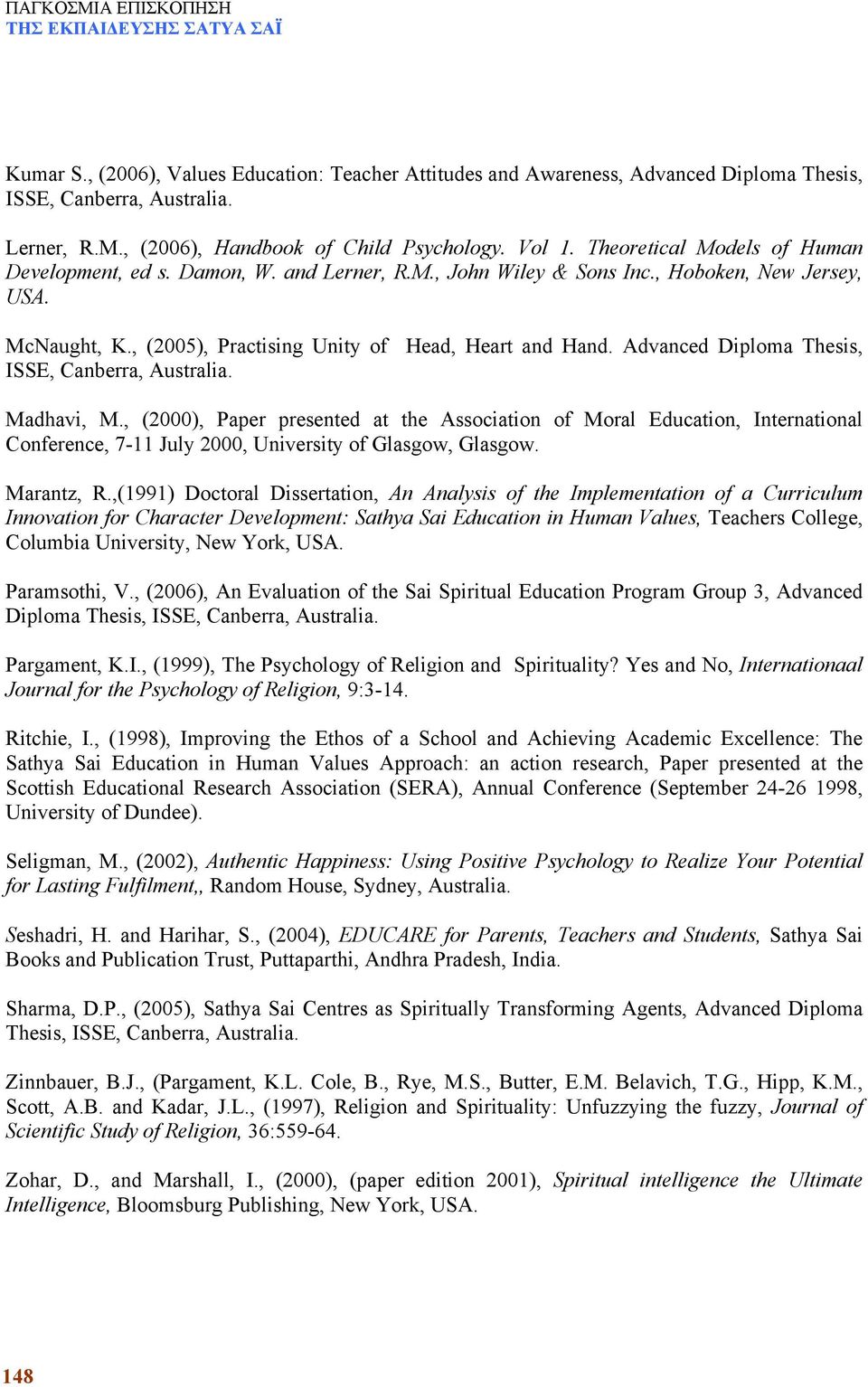Advanced Diploma Thesis, ISSE, Canberra, Australia. Madhavi, M.