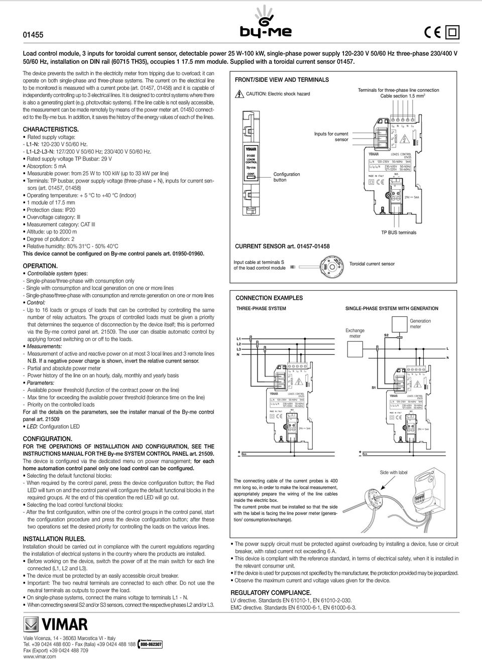 The device prevents the switch in the electricity meter from tripping due to overload; it can operate on both single-phase and three-phase systems.