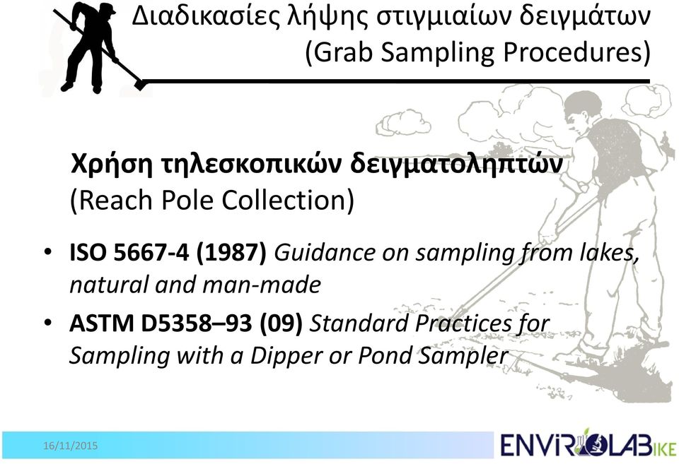 5667-4 (1987) Guidanceonsamplingfromlakes, natural and man-made