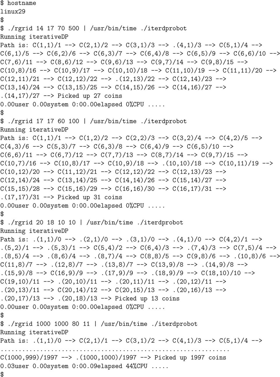 --> C(10,10)/18 --> C(11,10)/19 --> C(11,11)/20 --> C(12,11)/21 --> C(12,12)/22 -->.(12,13)/22 --> C(12,14)/23 --> C(13,14)/24 --> C(13,15)/25 --> C(14,15)/26 --> C(14,16)/27 -->.