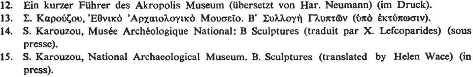 Karouzou, Musée Archéologique National: B Sculptures (traduit par X.