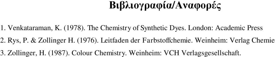 & Zollinger. (1976). Leitfaden der Farbstoffchemie.