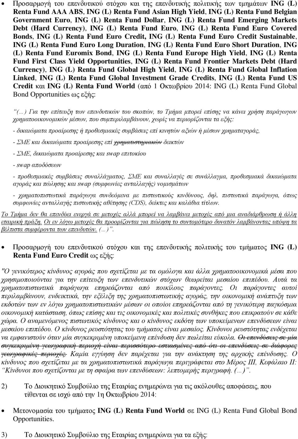 Sustainable, ING (L) Renta Fund Euro Long Duration, ING (L) Renta Fund Euro Short Duration, ING (L) Renta Fund Euromix Bond, ING (L) Renta Fund Europe High Yield, ING (L) Renta Fund First Class Yield