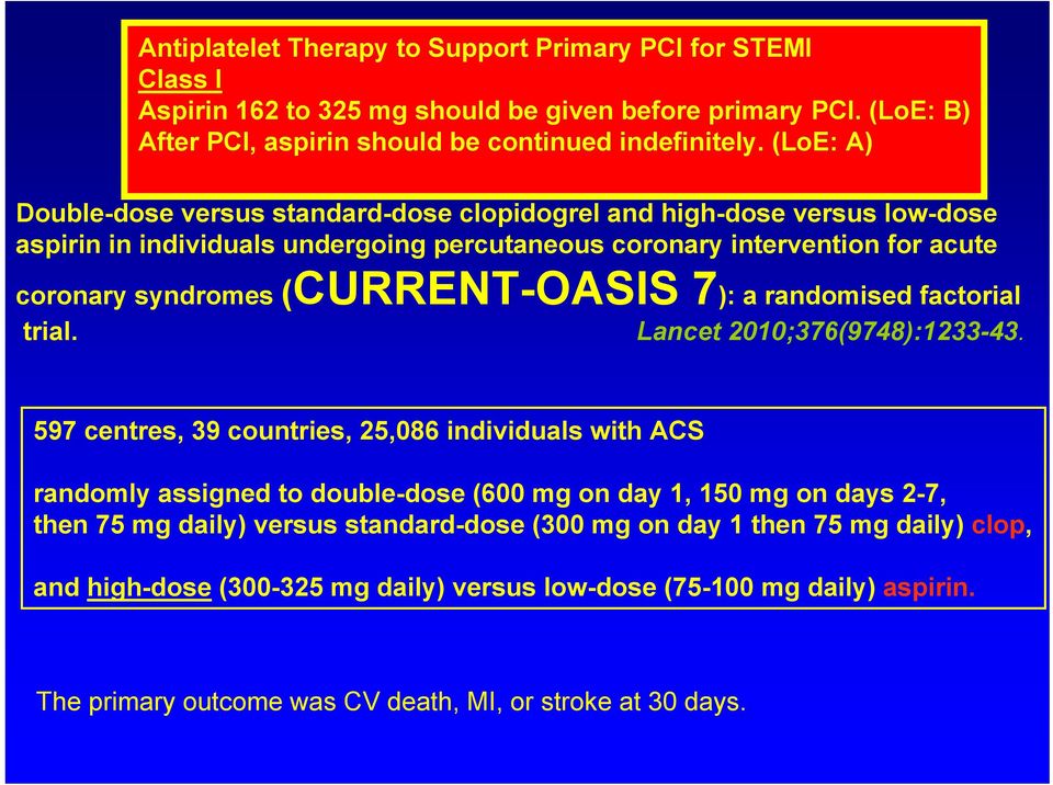 7): a randomised factorial trial. Lancet 2010;376(9748):1233-43.