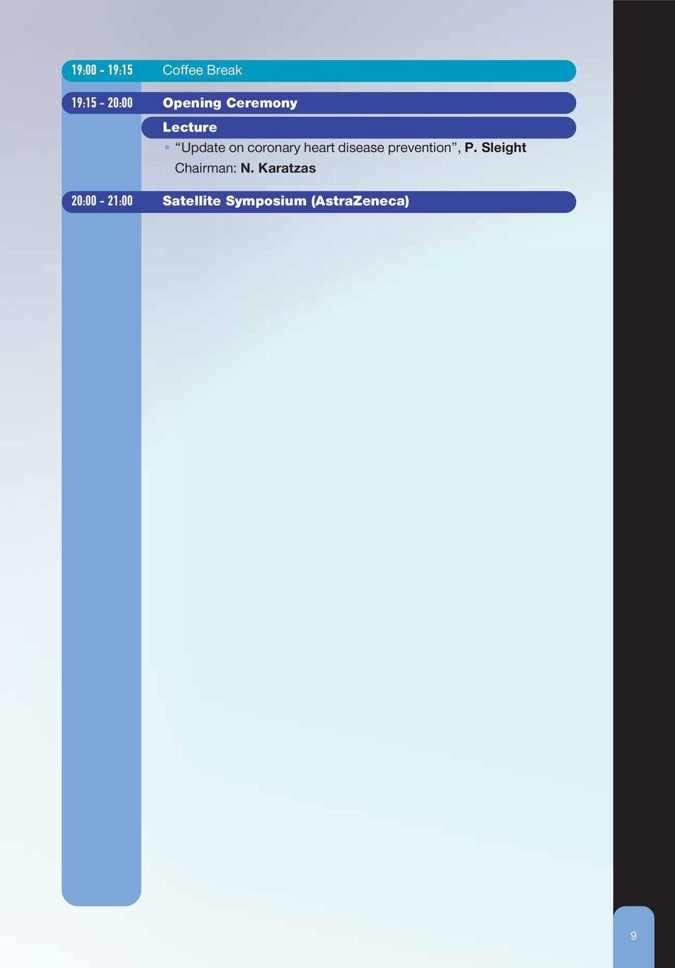 disease prevention, P. Sleight Chairman: Ν.