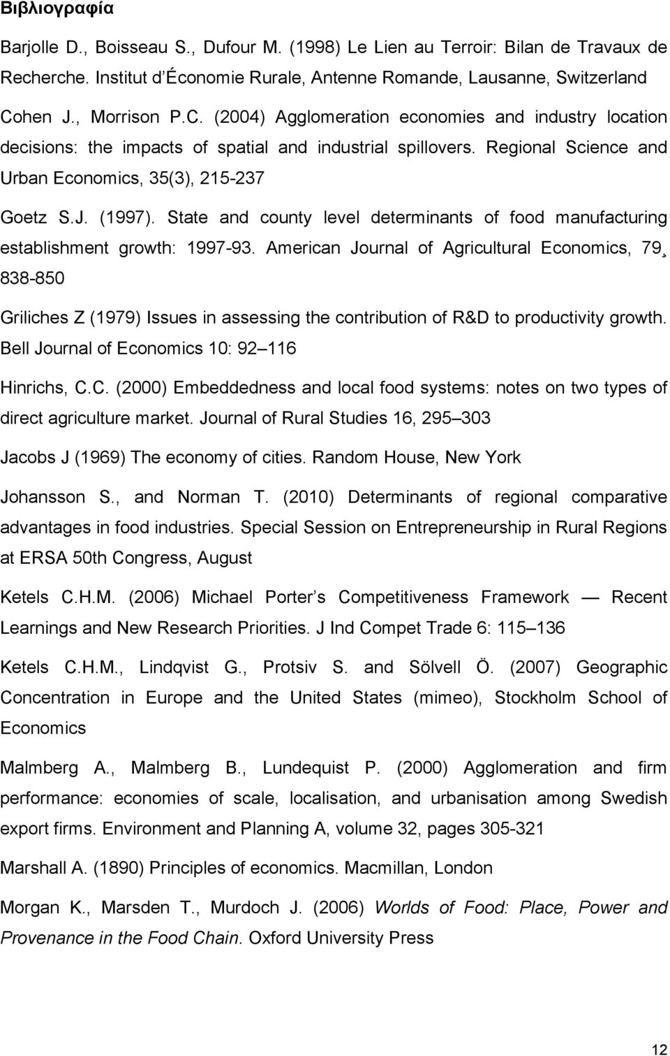 State and county level determinants of food manufacturing establishment growth: 1997-93.