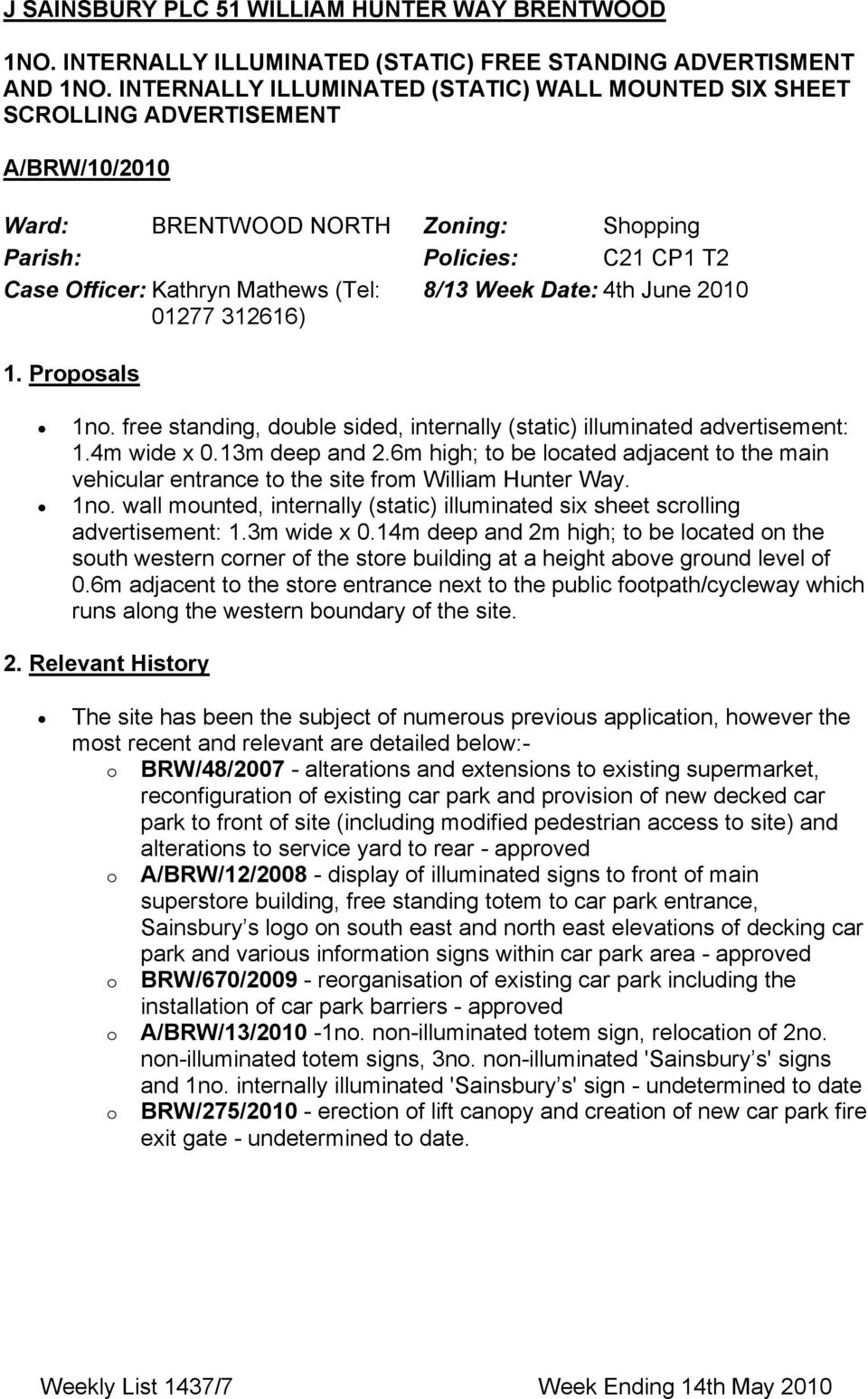 Date: 4τη ϑυνε 2010 01277 312616) 1. Proposals 1νο. φρεε στανδινγ, δουβλε σιδεδ, ιντερναλλψ (στατιχ) ιλλυµινατεδ αδϖερτισεµεντ: 1.4µ ωιδε ξ 0.13µ δεεπ ανδ 2.