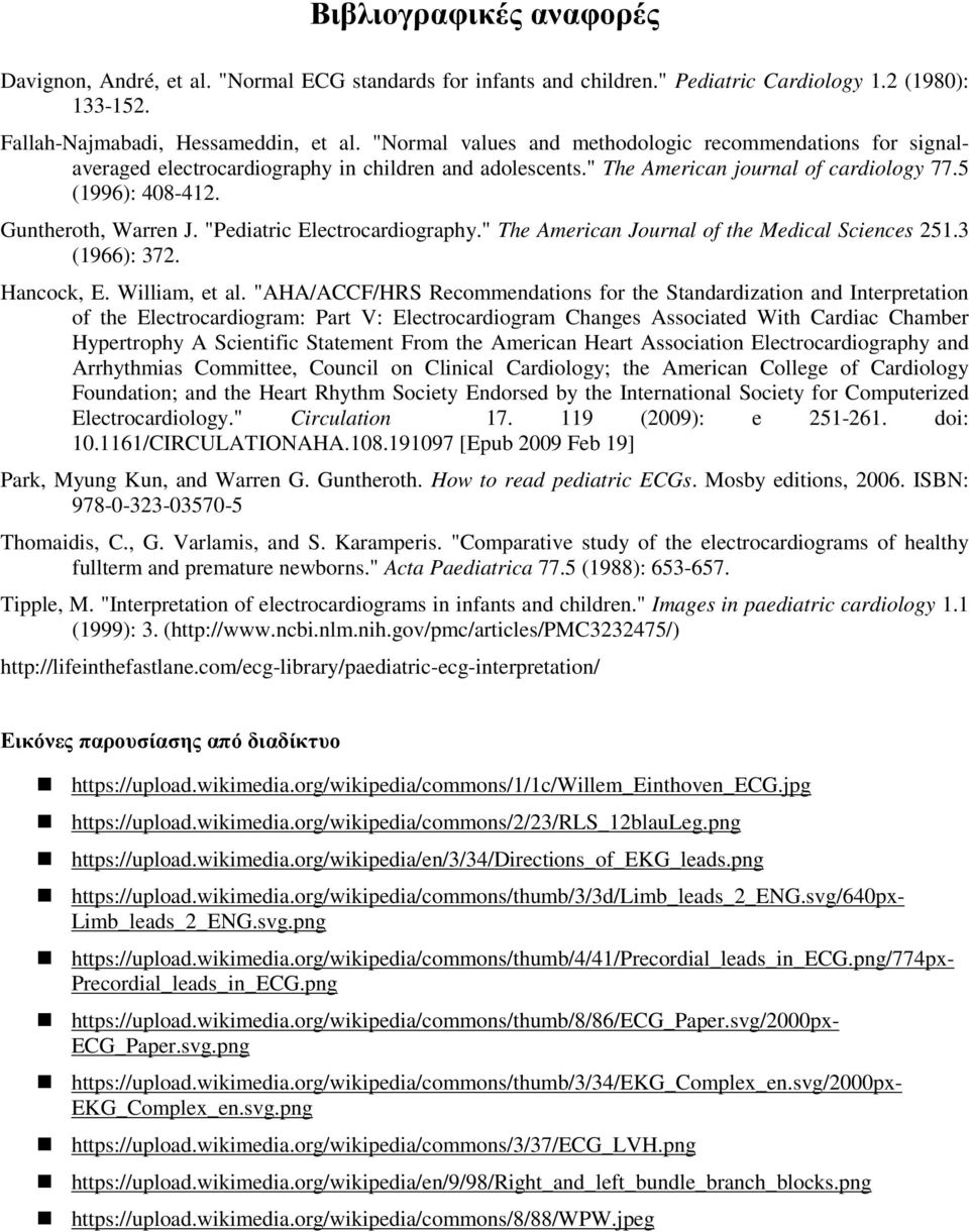 "Pediatric Electrocardiography." The American Journal of the Medical Sciences 251.3 (1966): 372. Hancock, E. William, et al.