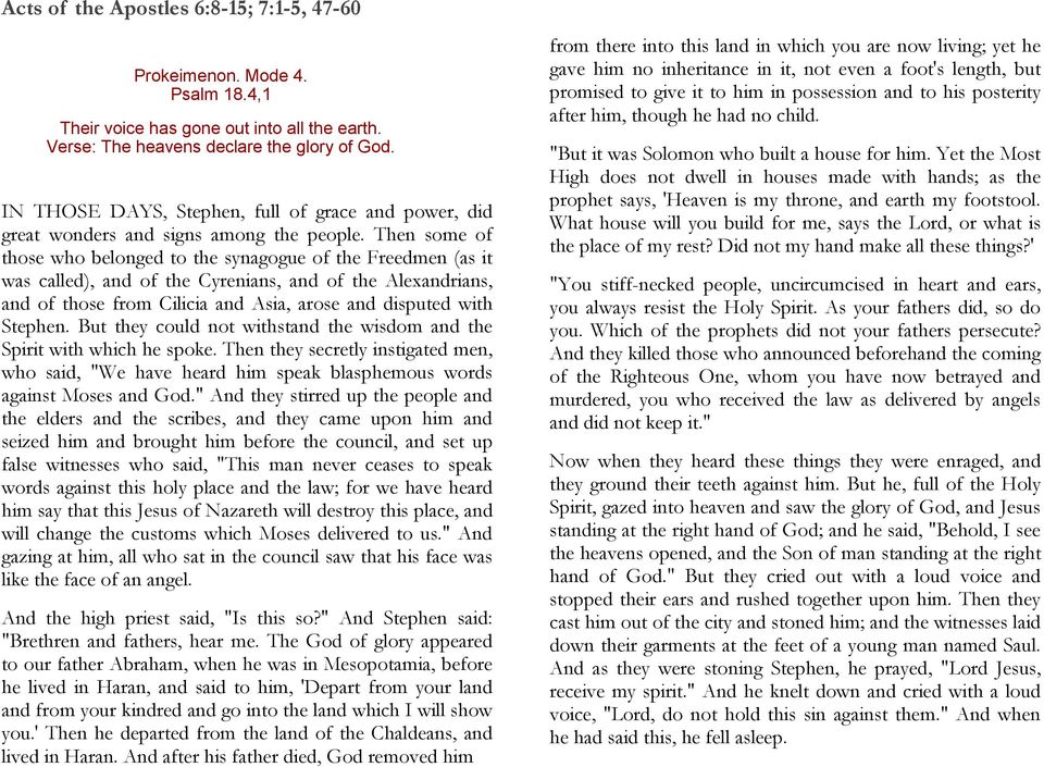 Then some of those who belonged to the synagogue of the Freedmen (as it was called), and of the Cyrenians, and of the Alexandrians, and of those from Cilicia and Asia, arose and disputed with Stephen.