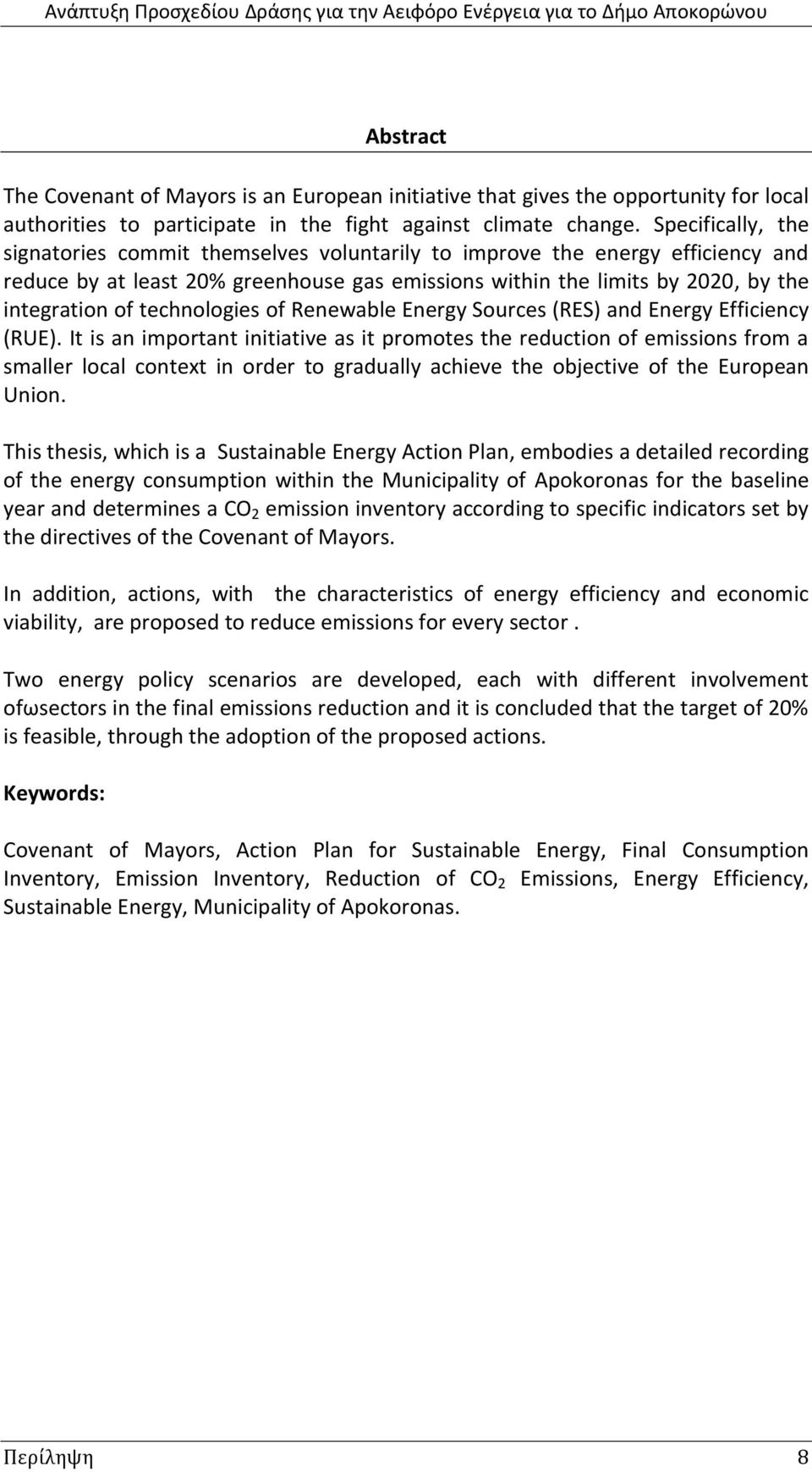 technologies of Renewable Energy Sources (RES) and Energy Efficiency (RUE).