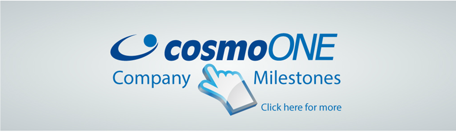 cosmoone Hellas Marketsite S.A. Η cosmoone ιδρύθηκε τον Ιούνιο του 2000 και ξεκίνησε την εμπορική της δραστηριότητα τον Ιανουάριο του 2001.