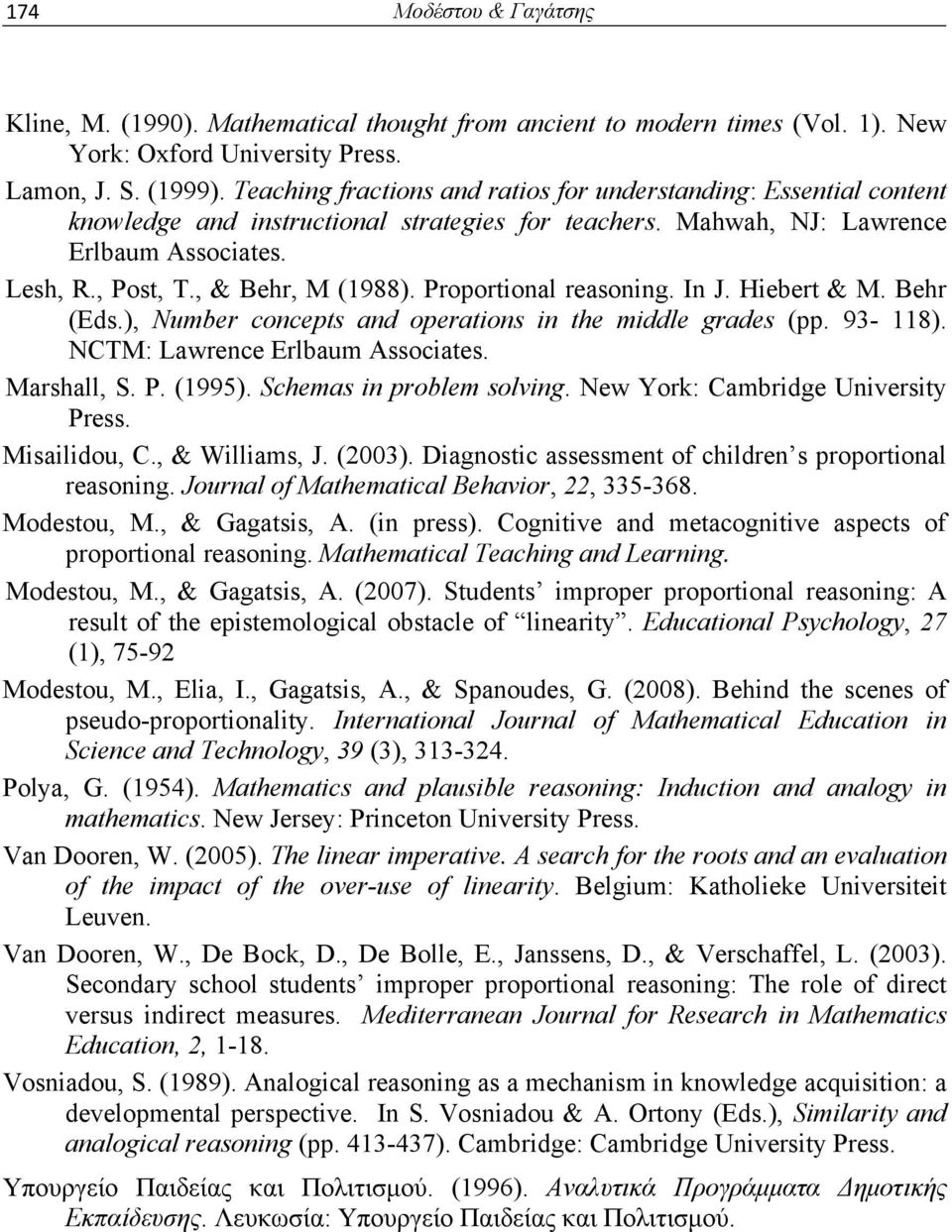 Proportional reasoning. In J. Hiebert & M. Behr (Eds.), Number concepts and operations in the middle grades (pp. 93-118). NCTM: Lawrence Erlbaum Associates. Marshall, S. P. (1995).